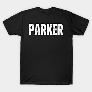 Parker Name Gift Birthday Holiday Anniversary T-Shirt